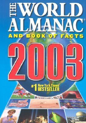 World Almanac and Book of Facts 2003