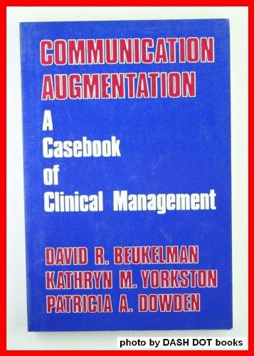 Communication Augmentation: A Casebook of Clinical Management