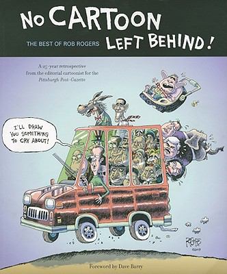 No Cartoon Left Behind: The Best of Rob Rogers