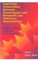 Improving Connections Between Governnments, Nonprofit and Voluntary Organizations (School of Policy Studies)