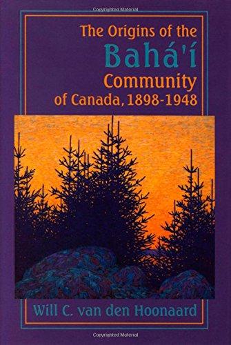 The Origins of the Bah Community of Canada, 1898-1948