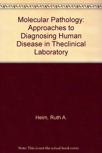 Molecular Pathology: Approaches to Diagnosing Disease in the Clinical Laboratory