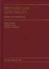 Refugee Law and Policy: Cases and Materials (Carolina Academic Press Law Casebook Series)