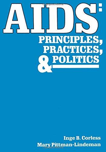 AIDS: Principles, Practices, and Politics (Death Education, Aging and Health Care)