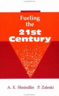Fueling the 21st Century