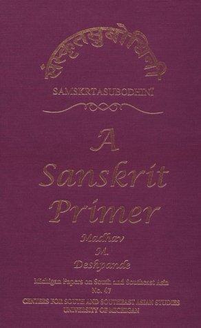 Samskrta-Subodhini: A Sanskrit Primer (Michigan Papers on South and Southeast Asia)