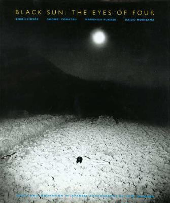 Black Sun The Eyes of Four Roots and Innovation in Japanese Photography