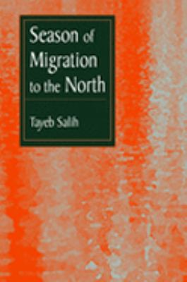 Season of Migration to the North A Novel