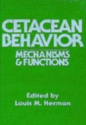 Cetacean Behavior Mechanisms and Functions