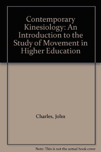 Contemporary Kinesiology: An Introduction to the Study of Movement in Higher Education