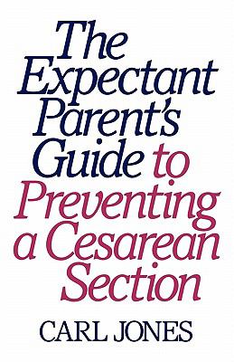 Expectant Parents' Guide to Preventing a Cesarean Section