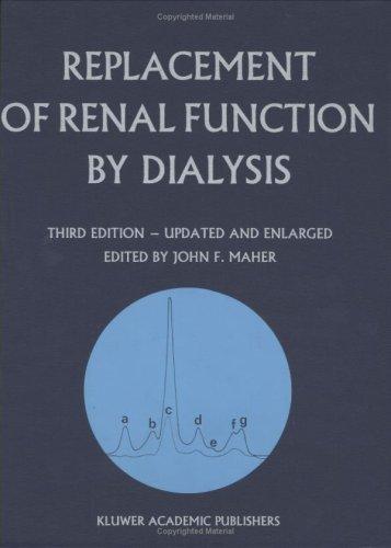 Replacement of Renal Function by Dialysis: A Textbook of Dialysis