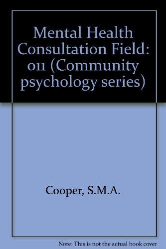 Mental Health Consultation Field: Community Psychology Series