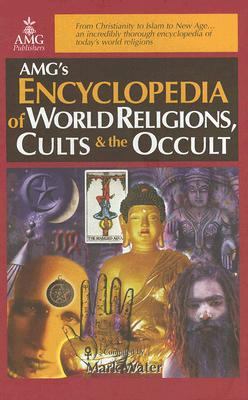 Encyclopedia of World Religions, Cults & the Occult