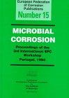 Microbial Corrosion (Volume 15) (European Federation of Corrosion Publications)