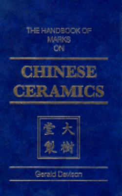 The Handbook of Marks on Chinese Ceramics