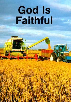 God Is Faithful : Simple Truths about God