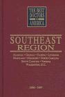 The Best Doctors in America: Southeast Region 1996-1997