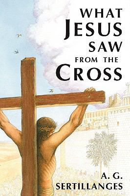 What Jesus Saw from the Cross