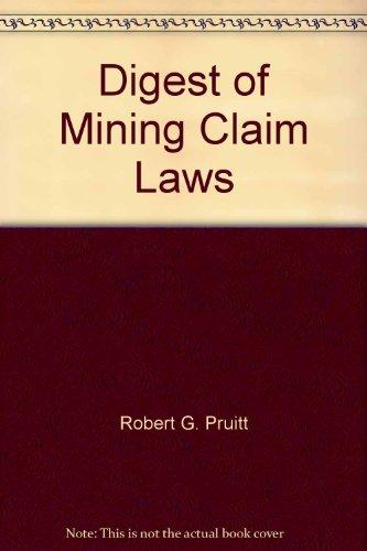 Digest of mining claim laws