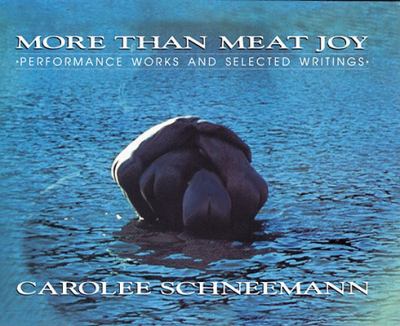 More Than Meat Joy Performance Works and Selected Writings