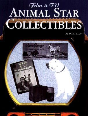 Film and TV Animal Star Collectibles - Dana Cain - Paperback