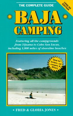 Baja Camping: The Complete Guide - Fred Jones - Paperback