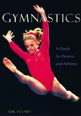 Gymnastics A Guide for Parents and Athletes