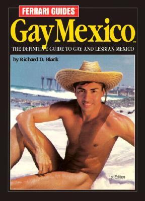 Ferrari Guides' Gay Mexico - Richard D. Black - Paperback