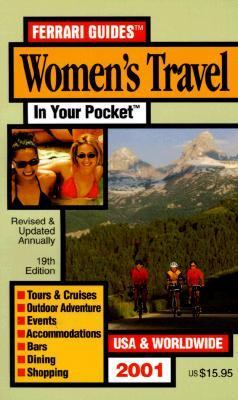 Women's Travel in Your Pocket: Tours, Accommodations and Nightlife for Women