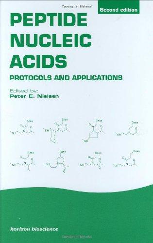 Peptide Nucleic Acids: Protocols and Applications (Horizon Bioscience)