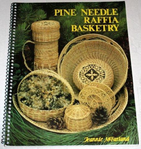 Pine Needle Raffia Basketry