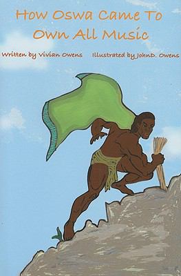 How Oswa Came to Own All Music: The Legend of Oswa