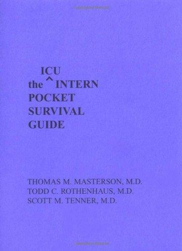 Icu Intern Pocket Survival Guide (INTERN POCKET SURVIVAL GUIDE SERIES)