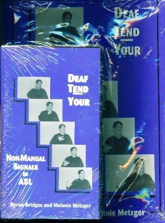 Deaf tend your: Non-manual signals in American Sign Language