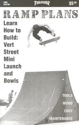 Ramp Plans Learn How to Build Vert Street Mini Launch and Bowls (2000 Edition)