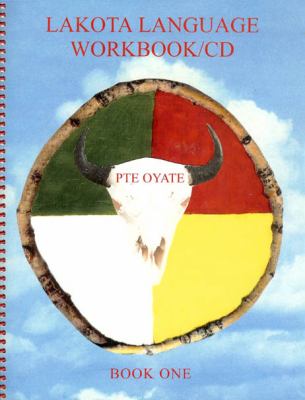 Lakota Language Workbook/CD : Book One
