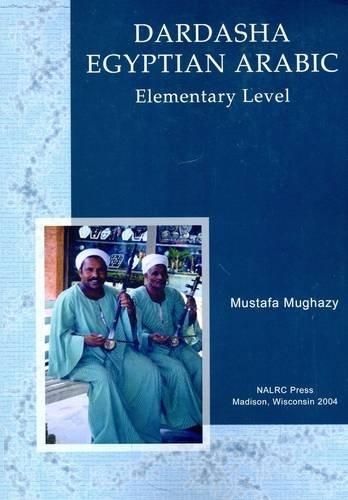 Dardasha: Let's Speak Egyptian Arabic : A Multidimensional Approach to the Teaching and Learning of Egyptian Arabic As a Foreign Language (Let's Speak African Language Series)