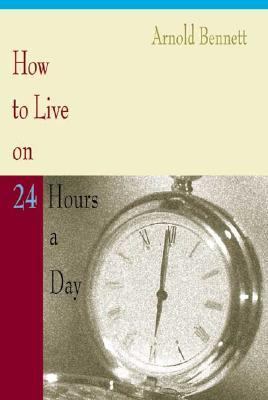 How to Live on 24 Hours a Day