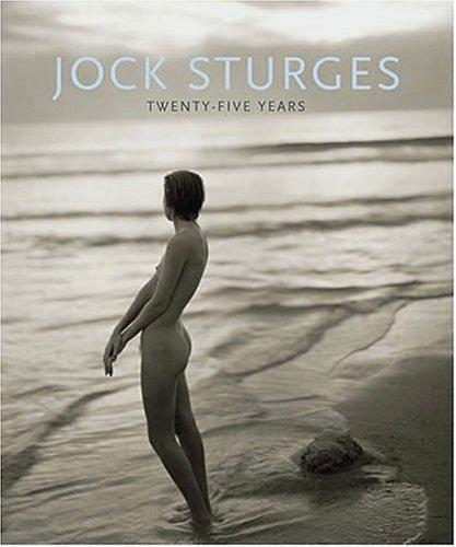 Jock Sturges; Twenty-Five Years