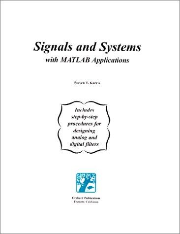 Signals and Systems with MATLAB Applications