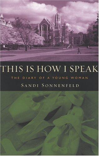 This Is How I Speak: The Diary of a Young Woman