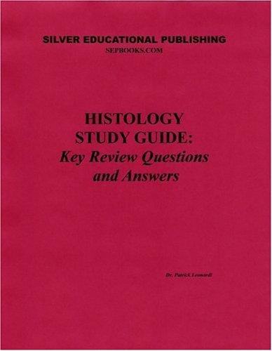 Histology Study Guide: Key Review Questions and Answers