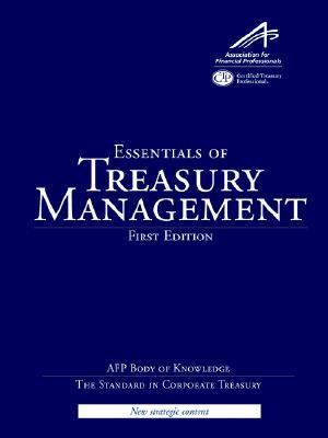 Essentials of Treasury Management, 4th Edition by Mark K. Webster - see photo Essentials of Treasury Management, 4th Edition by Mark K. Webster - see photo