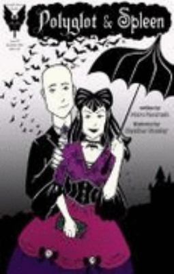 Polyglot and Spleen #1 : Gothic Dreams Pt 1