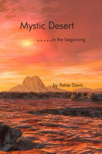 Mystic Desert: In the Beginning