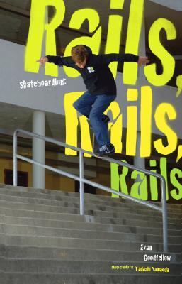 Skateboarding: Rails, Rails, Rails