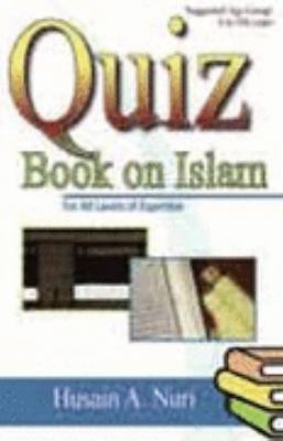 Quiz Book on Islam for All Levels of Expertise