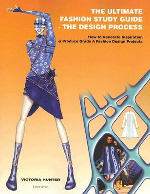 Ultimate Fashion Study Guide - the Design Process