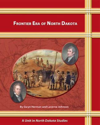 Frontier Era of North Dakota